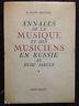 Annales De La Musique Et Des Musiciens En Russie Au Xviii Siecle