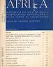 Afrika. N°1, Gennaio - Febbraio 1974. Materiali Ed Analisi Sulla Penetrazione Imperialista E Sulle Lotte Di Liberazione