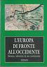 L' Europa di fronte all'Occidente. Storia e identità di un continente