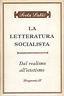 La letteratura socialista. Dal realismo all'estetismo