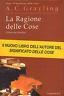 La Ragione delle Cose. Vivere con filosofia