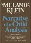 Narrative of a Child Analysis: the Conduct of the Psycho-Analysis of Children as Seen in the Treatment of a Ten-year-old Boy - Melanie Klein - copertina