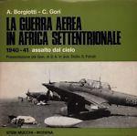 La guerra aerea in Africa settentrionale. Vol. I: 1940-41 - Alberto Borgiotti - copertina