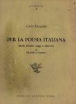 Per la poesia italiana. Studi, ritratti, saggi e discorsi