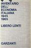 Inventario dell'economia italiana 1945 - 1965