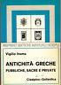 Antichità greche e pubbliche sacre e private (rist. anast. 1924/3)