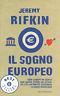 Il sogno Europeo - Jeremy Rifkin - copertina