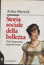 Storia sociale della bellezza. Dal Cinquecento ai giorni nostri