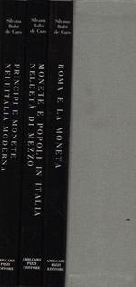 La moneta a Roma e in Italia. 3 voll. (Roma e la Moneta, Monete e Popoli in Italia nell'età di mezzo, Principi e monete nell'Italia moderna)