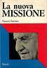 La nuova missione - Vittorio Gorresio - copertina