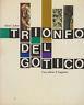 Trionfo del Gotico