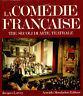 La Comédie française: Tre secoli di arte teatrale