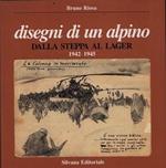 Disegni di un alpino. Dalla steppa al lager 1942-1945