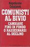 Comunisti al bivio - Napoleone Colajanni - copertina