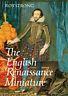 The english Renaissance miniature