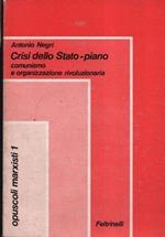 Crisi dello Stato-piano. Comunismo e organizzazione rivoluzionaria