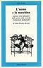 L' uomo e la macchina. Lavoro, ritmi, abitudini dalla prima alla seconda rivoluzione indistriale - Alberto Oliviero - copertina