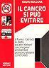 Il cancro si può evitare. Il fumo, l'alcool, la dieta e altri fattori carcinogeni ambientali possono essere controllati