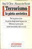 Terrorismo. La Pista Sovietica