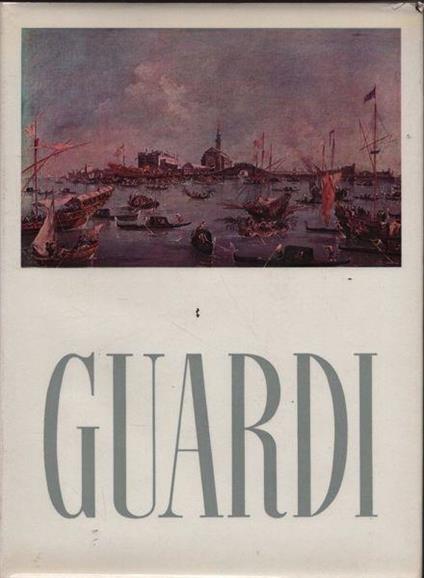 Francesco Guardi - Giannantonio Moschini - copertina