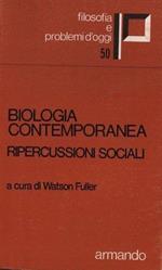 Biologia contemporanea. Ripercussioni sociali