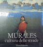 Murales. Cultura Delle Strade