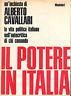 Il potere in Italia. La vita politica italiana nell'autocritica di chi comanda