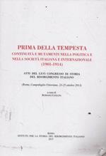Prima della tempesta. Continuità e mutamenti nella politica e nella società italiana e internazionale (1901-1914)