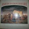 American Frontier Life. Early Western Painting And Prints