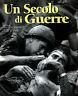 Un secolo di guerre.