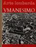 Fonti e sviluppi dell'Umanesimo in Lombardia. Arte lombarda. Rivista di storia dell'arte Anno XVI