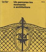 Un percorso tra economia e architettura. Fiera Milano 1920-1995