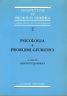 Psicologia e problemi giuridici - Assunto Quadrio - copertina