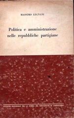 Politica e amministrazione nelle repubbliche partigiane