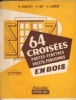 64 croisées portes - fenetres vollets, persiennes en bois