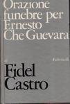 Orazione funebre per Ernesto Che Guevara