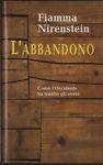 L' abbandono. Come l'Occidente ha tradito gli ebrei