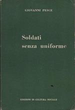 Autografato! Soldati senza uniforme. Diario di un gappista