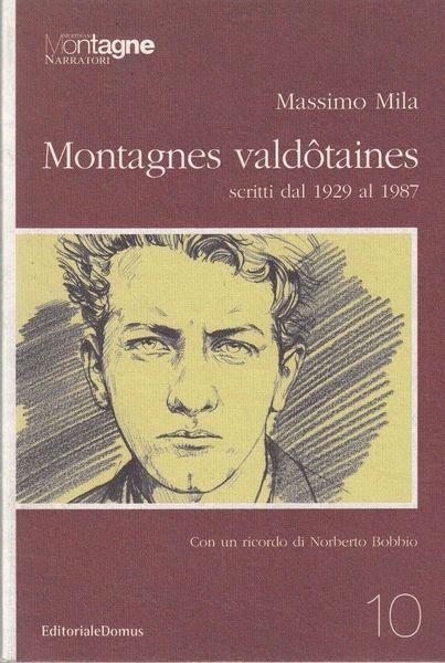 Montagnes Valdotaines Scritti Dal 1929 Al 1987 - Massimo Mila - copertina