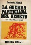 La guerra partigiana nel Veneto