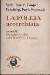 La follia accerchiata