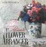 The five minute flower arranger