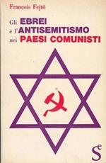 Gli ebrei e l'antisemitismo nei Paesi comunisti