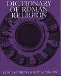 Dictionary of roman religion - Thomas Adkins - copertina