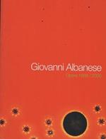 Giovanni Albanese. Opere 1988/2008
