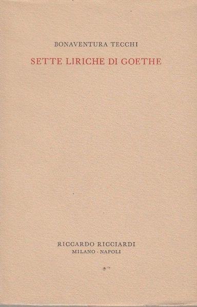 Sette liriche di Goethe - Bonaventura Tecchi - copertina