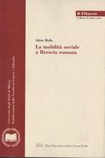 La mobilità sociale a Brescia romana