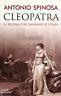 Cleopatra. La regina che ingannò se stessa - Agostino Degli Espinosa - copertina