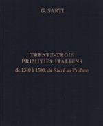 Trente-trois primitifs italiens de 1310 à 1500: du Sacré au Profane