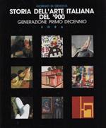 Storia dell'arte italiana del '900. Generazione primo decennio